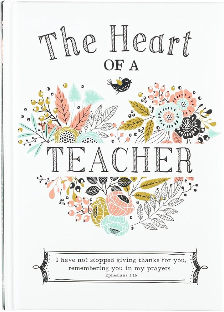 The Heart of a Teacher Gift Book, I Have Not Stopped Giving Thanks for You, Remembering You in My... | Amazon (US)