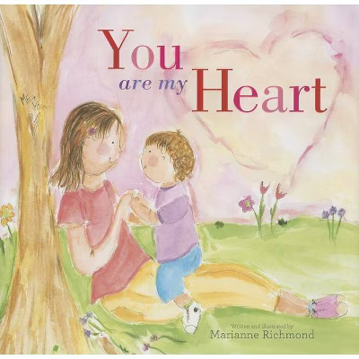You Are My Heart (Hardcover) by Marianne Richmond | Target