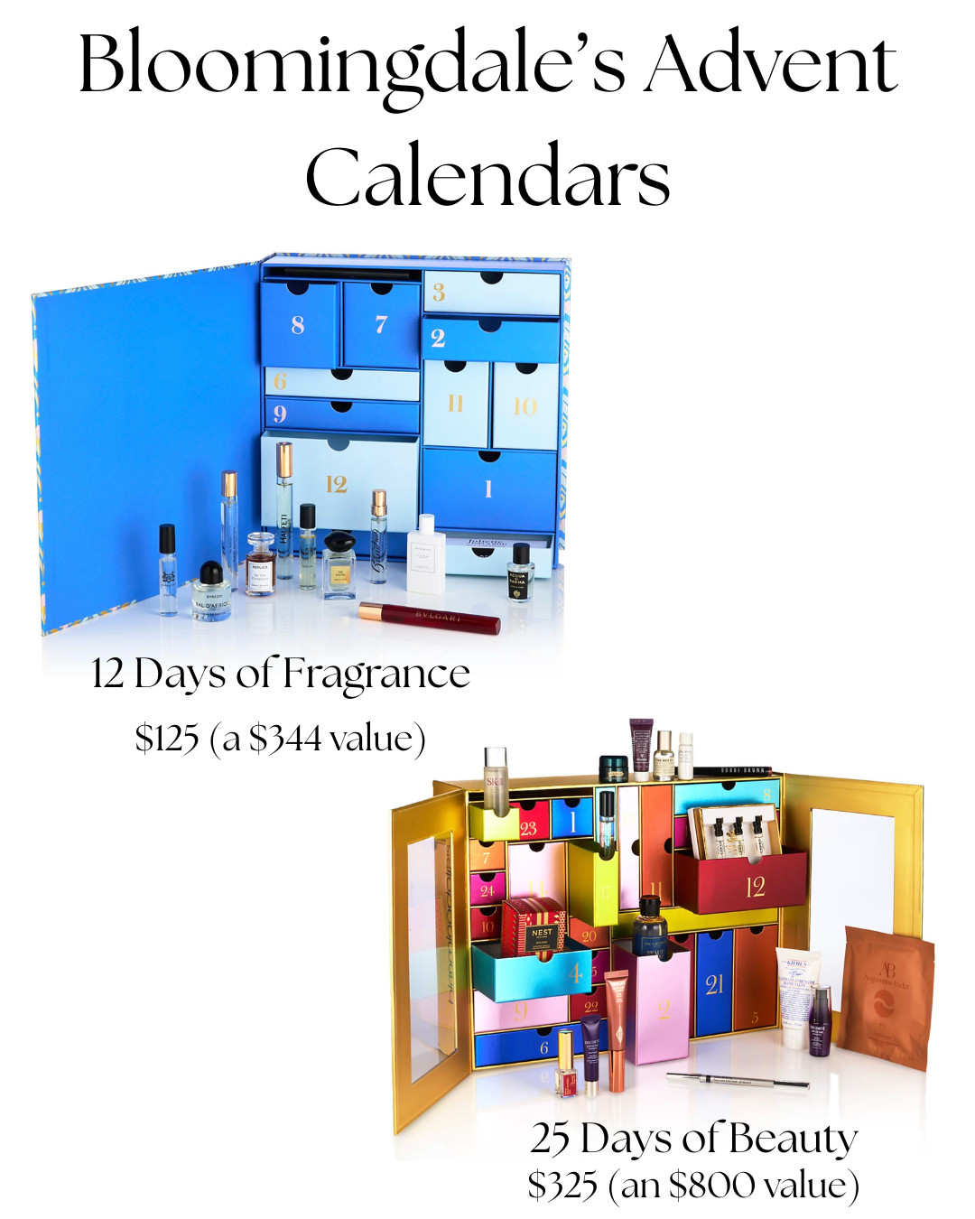Bloomingdale's Advent Calendars  

 #LTKSeasonal #LTKBeauty