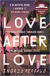 Love After Love: Winner of the 2020 Costa First Novel Award     Paperback – 14 Jan. 2021 | Amazon (UK)