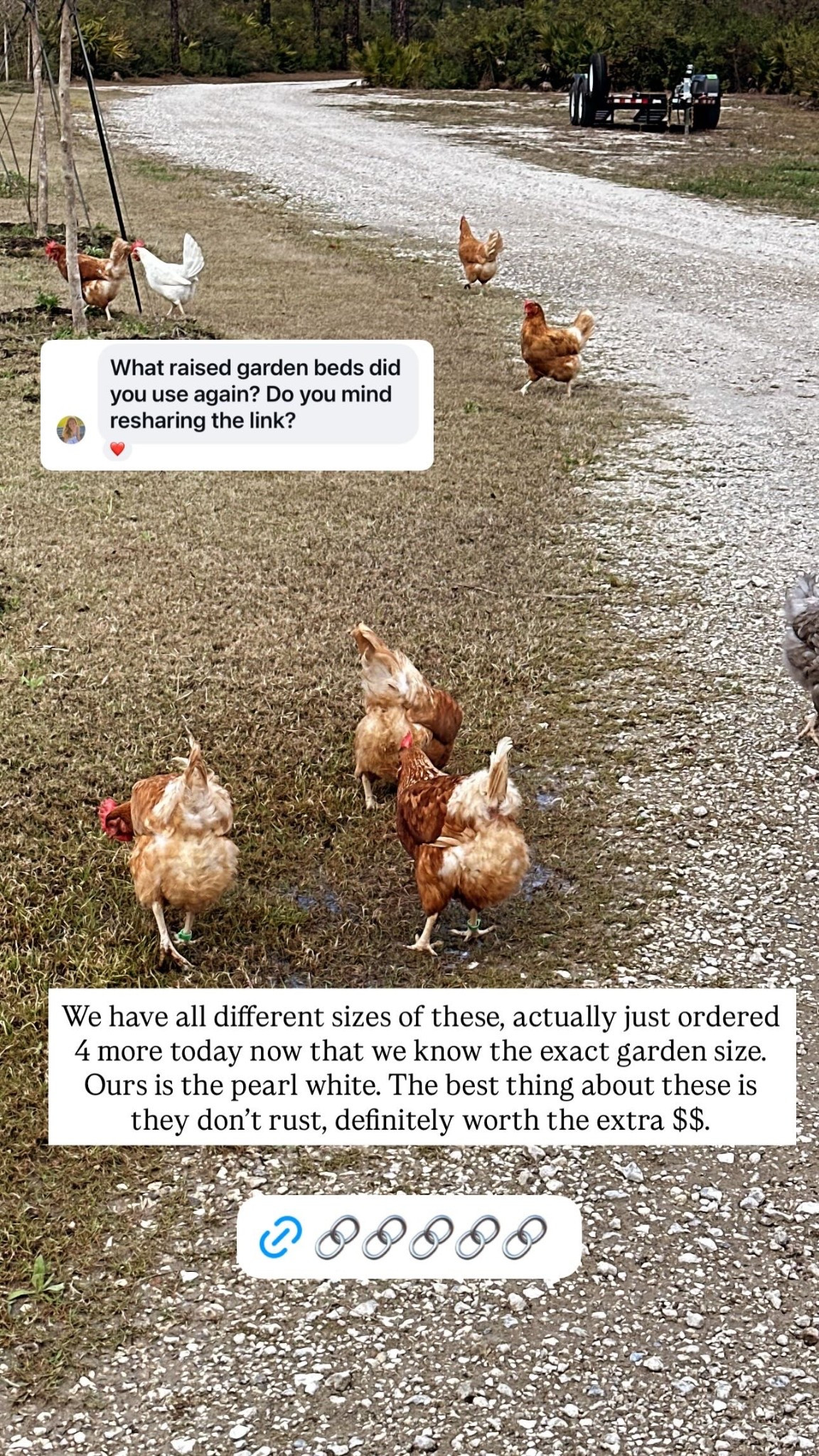 We have all different sizes of these, actually just ordered 4 more today now that we know the exact garden size. Ours is the pearl white. The best thing about these is they don’t rust, definitely worth the extra $$.