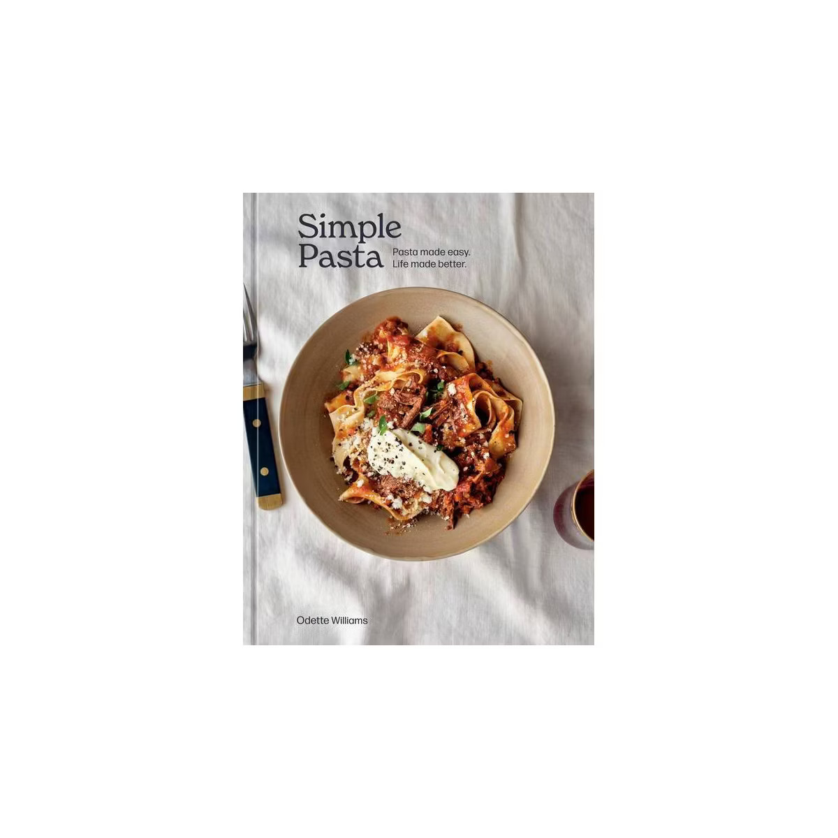 Simple Pasta - by  Odette Williams (Hardcover) | Target