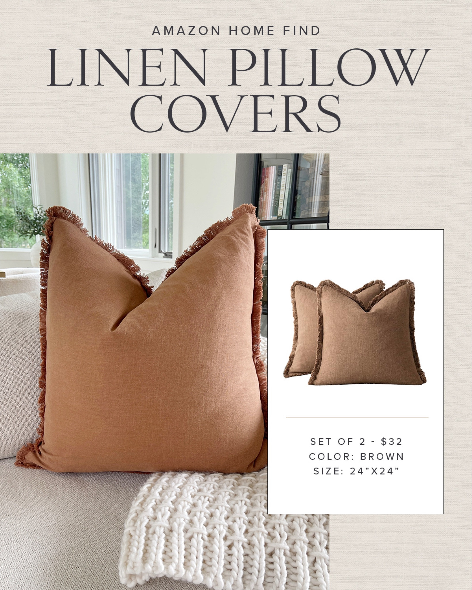 AMAZON \ linen pillow covers! Set of 2 $32 for 24”x24”. Size up in the insert! Loving this brown color for fall🍂🤎

Home decor
Bedroom
Living Room 