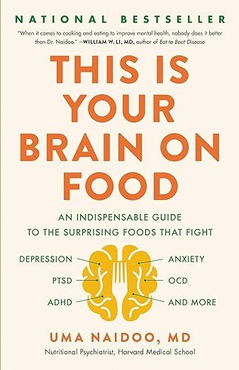This Is Your Brain on Food: An Indispensable Guide to the Surprising Foods that Fight Depression,... | Amazon (US)