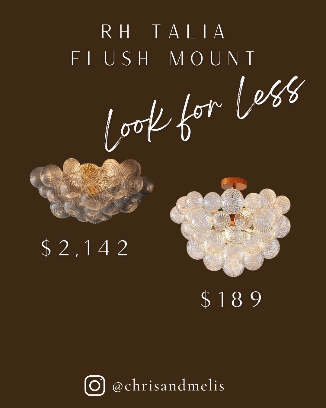 This gives you the RH Talia
flush mount light look for thousands less! 