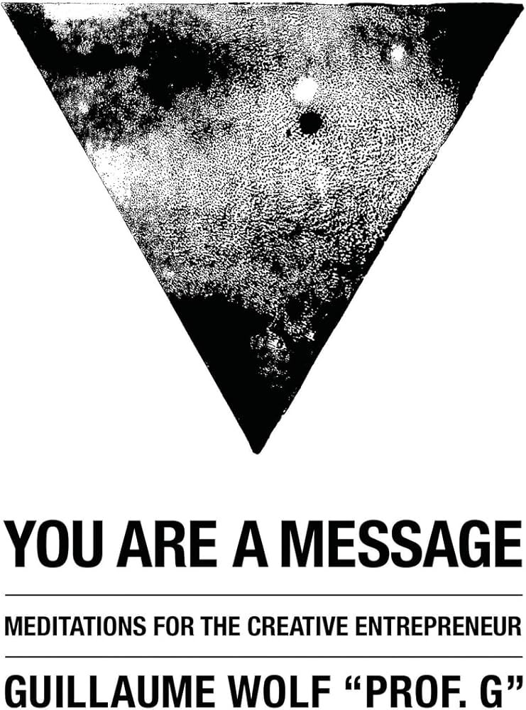 You Are a Message: Meditations for the Creative Entrepreneur | Amazon (US)