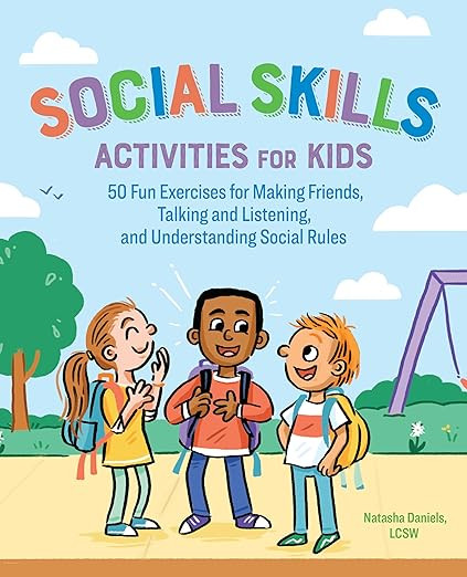 Social Skills Activities for Kids: 50 Fun Exercises for Making Friends, Talking and Listening, an... | Amazon (US)