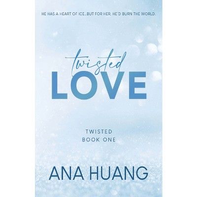 Twisted Love - by Ana Huang (Paperback) | Target