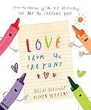 Love from the Crayons: Daywalt, Drew, Jeffers, Oliver: 9781524792688: Amazon.com: Books | Amazon (US)