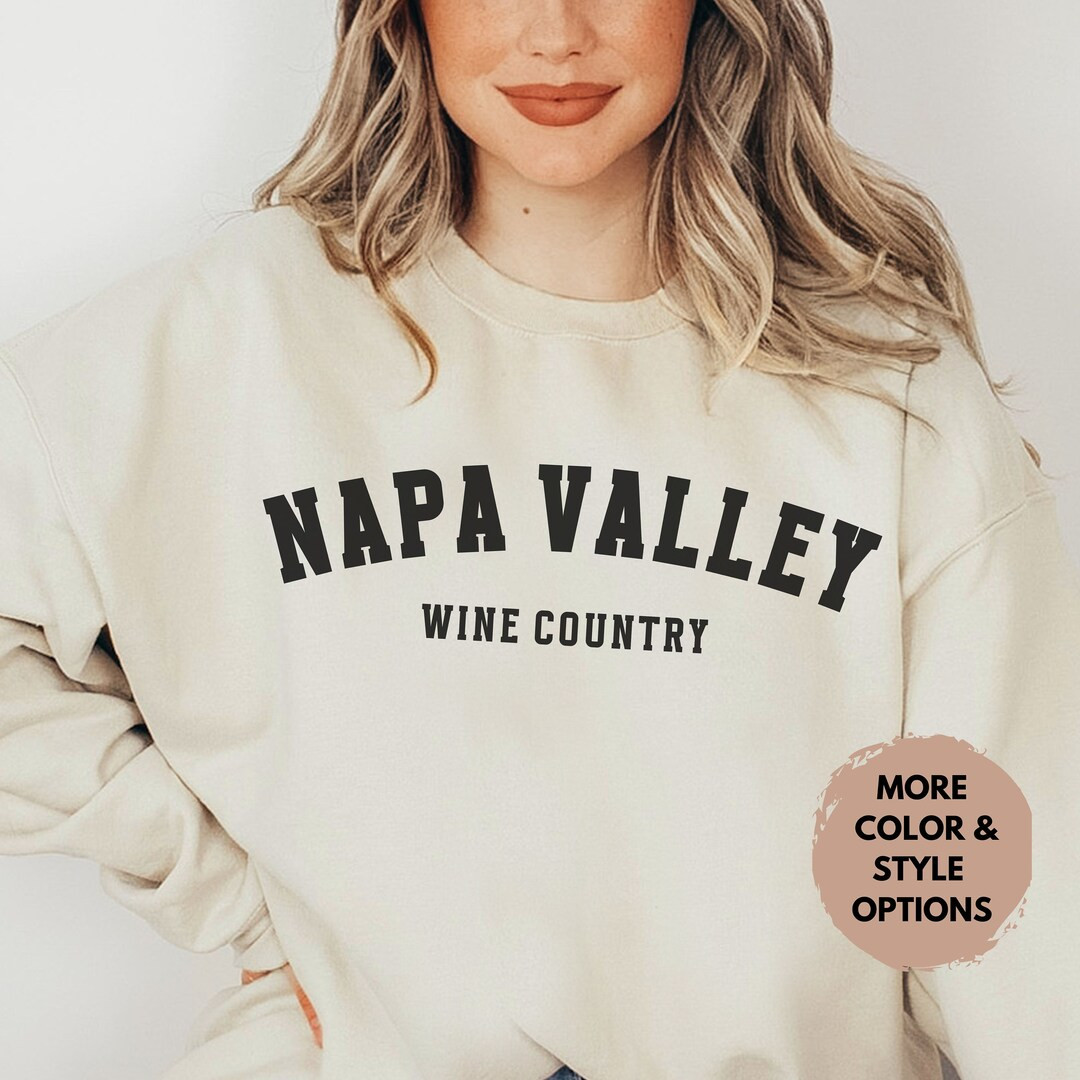 Napa Valley Sweatshirt, Vintage Cali Crewneck, Winery Sweatshirt, California Vacation Crewneck, N... | Etsy (US)