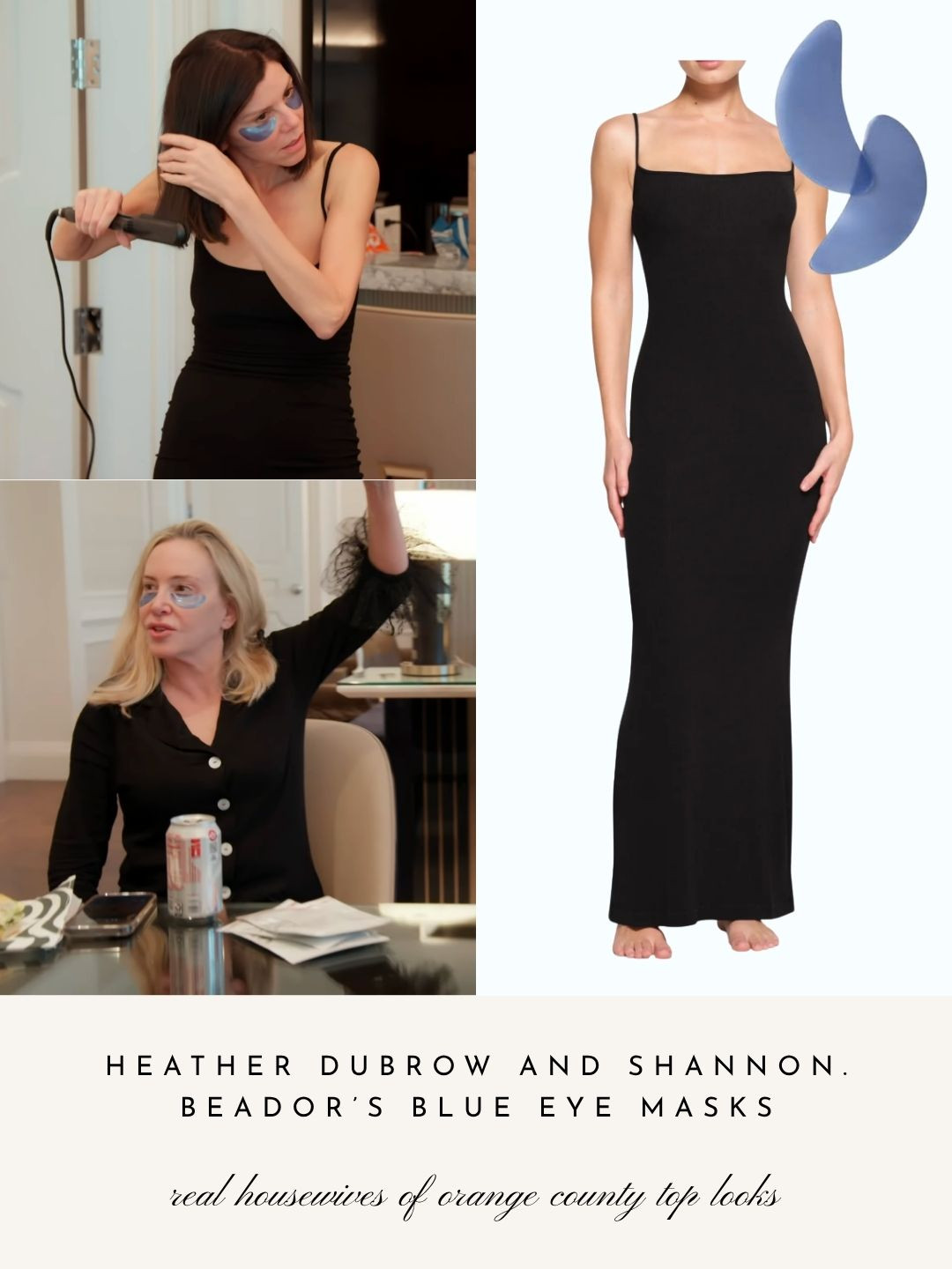 Heather Dubrow and Shannon Beador's Blue Under Eye Masks and Heather Dubrow's Black Jersey Maxi Dress 

 