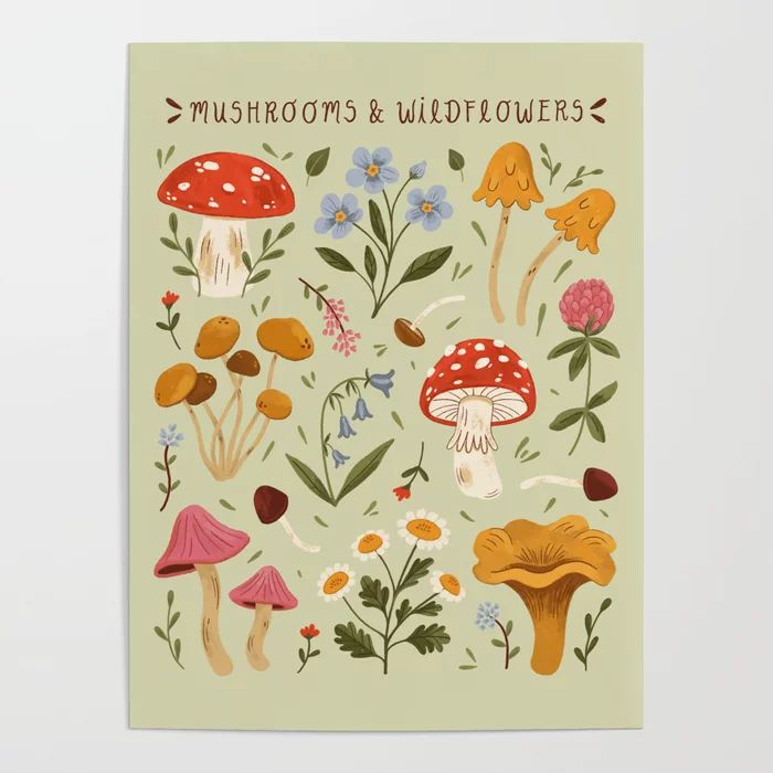 Mushrooms and Wildflowers Poster | Society6