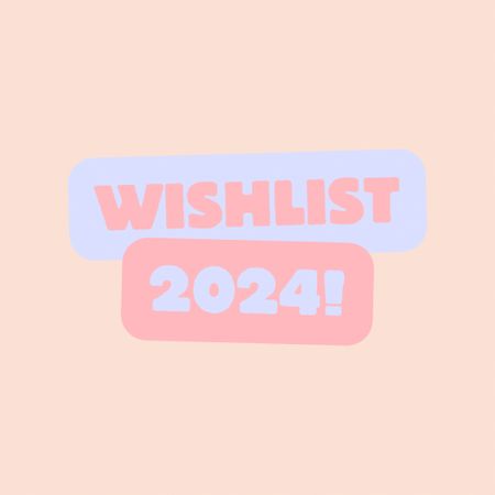 First wishlist for 2024!!! 💅🏼💗🤸🏽‍♀️