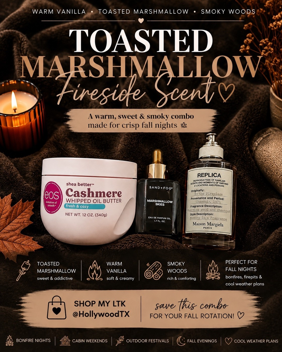 🔥🍂 This is what fall smells like.

I layered EOS Fresh & Cozy Whipped Oil Butter + Sand + Fog Marshmallow Skies + Maison Margiela REPLICA By the Fireplace for a sweet, smoky gourmand combo that gives toasted marshmallows roasting over a fire.

The creamy vanilla and marshmallow soften those smoky, woody notes perfectly. I’d wear this for bonfire nights, a firepit date, cabin weekends, outdoor fall festivals or any crisp fall evening.

Save this one because once the temperature drops, THIS is the combo. 🤎 Shop all three on my LTK!

#LTKSeasonal #LTKgrwm #LTKBeauty