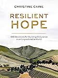 Resilient Hope: 100 Devotions for Building Endurance in an Unpredictable World | Amazon (US)