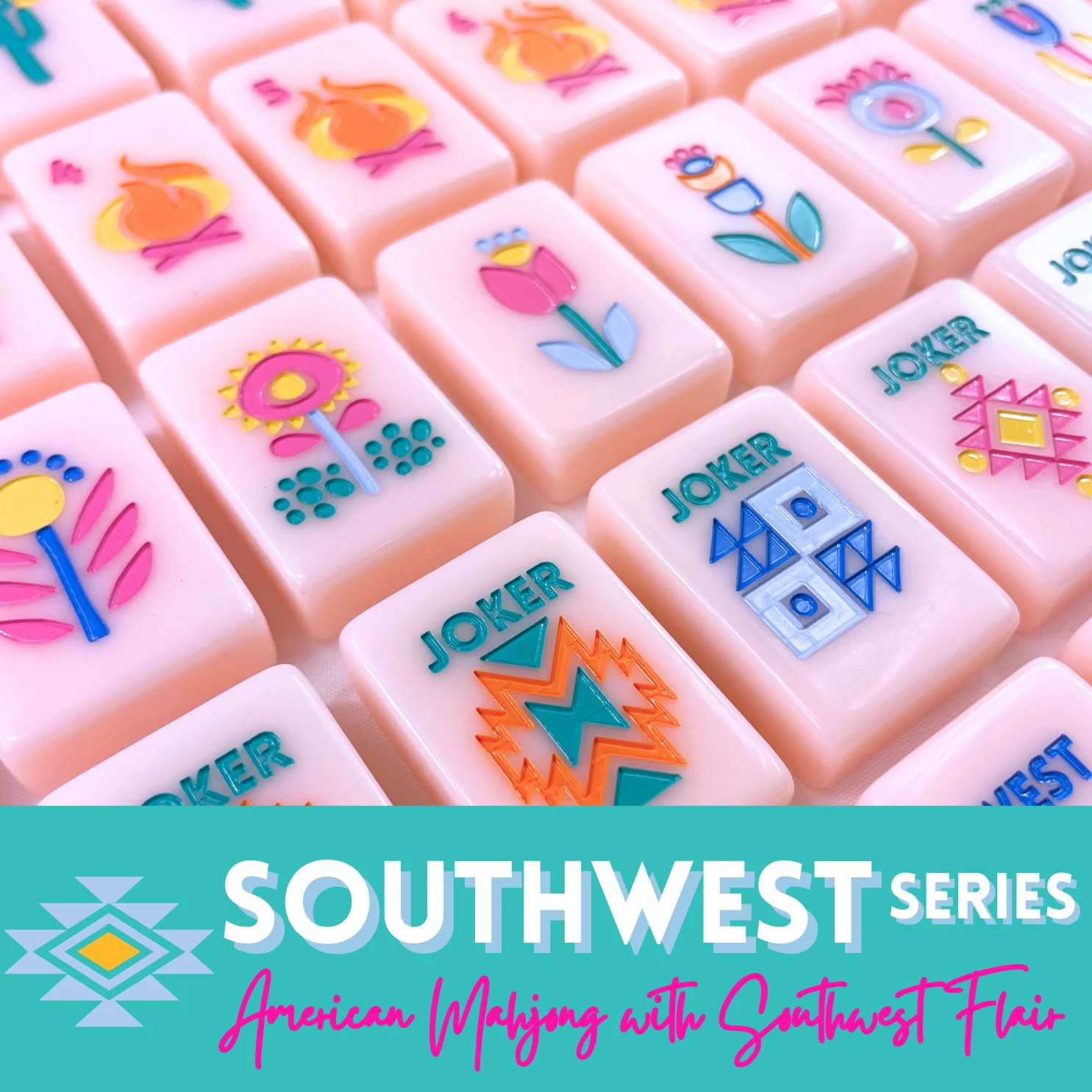 My Fair Mahjong - THE SOUTHWEST SERIES | American Mahjong with Southwest Flair | Jones & Daughters