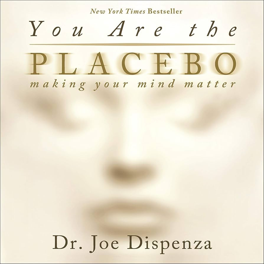 You Are the Placebo: Making Your Mind Matter | Amazon (US)