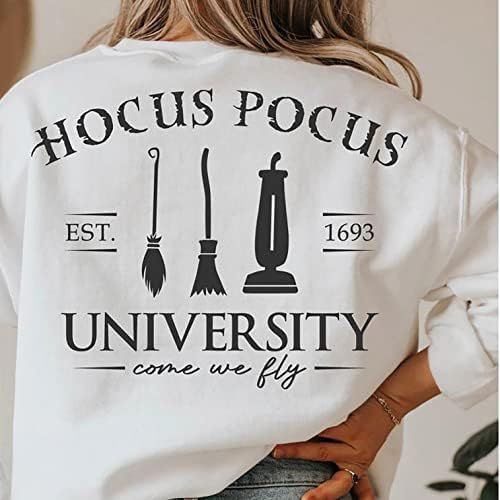 Hocus Pocus University Sweatshirt, Hocus Pocus Shirt, Come We Fly Shirt, Sanderson Sisters Shirt,... | Amazon (US)