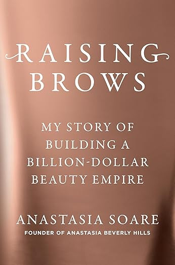 Raising Brows: My Story of Building a Billion-Dollar Beauty Empire | Amazon (US)