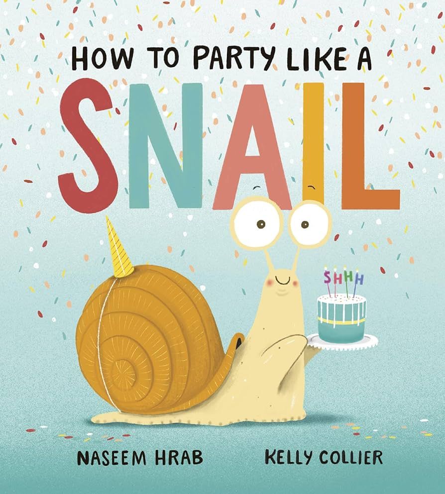 How to Party Like a Snail | Amazon (US)