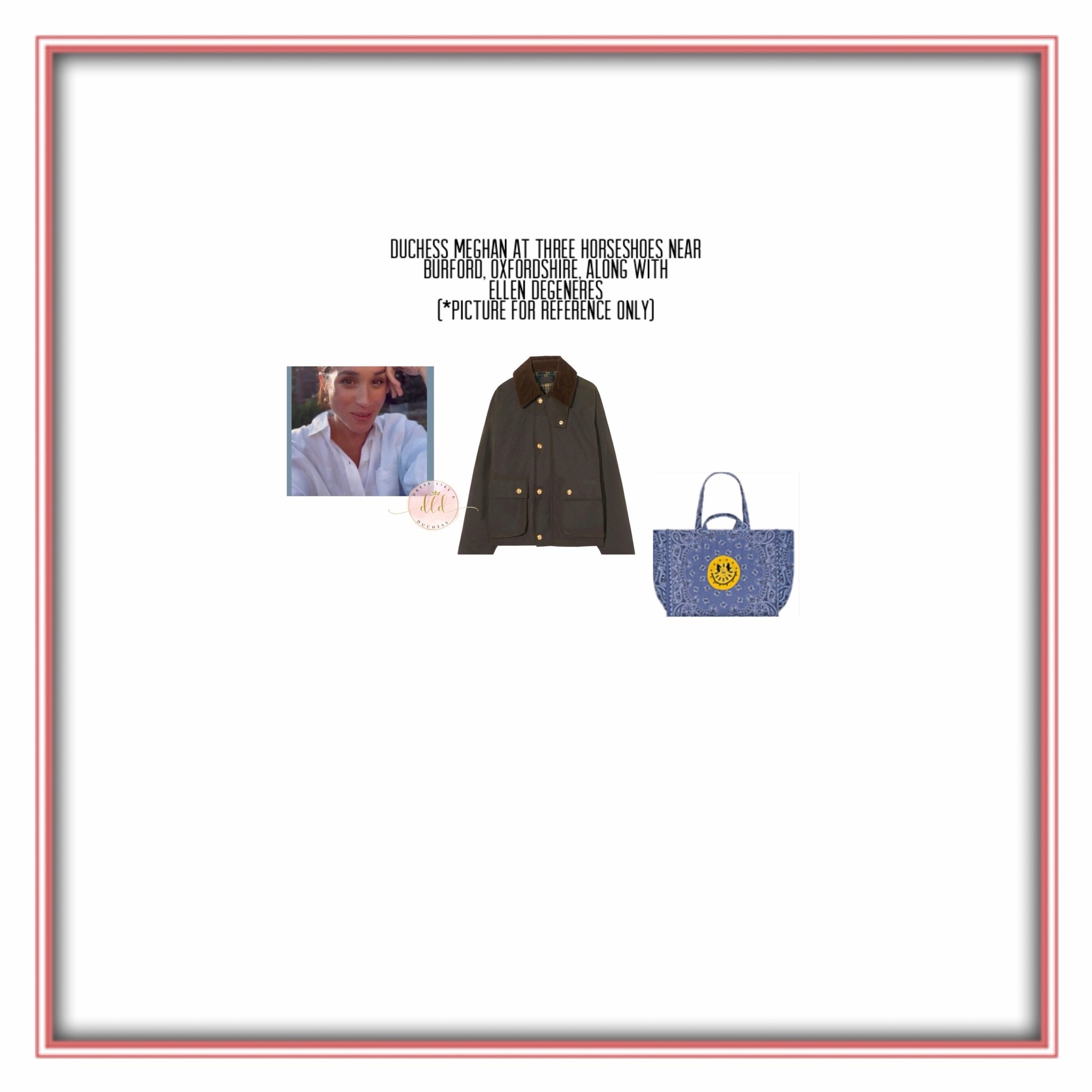 9/21/26 Meghan Markle at the Three Horseshoes near Burford, Oxfordshire, along with Ellen DeGeneres and her wife, Portia de Rossi carrying possibly her Nili Lotan Brinley jacket (past season) and seen with what’s believed to be Call It By Your Name Quilted Happy Face bag (not linkable in blue chambray)