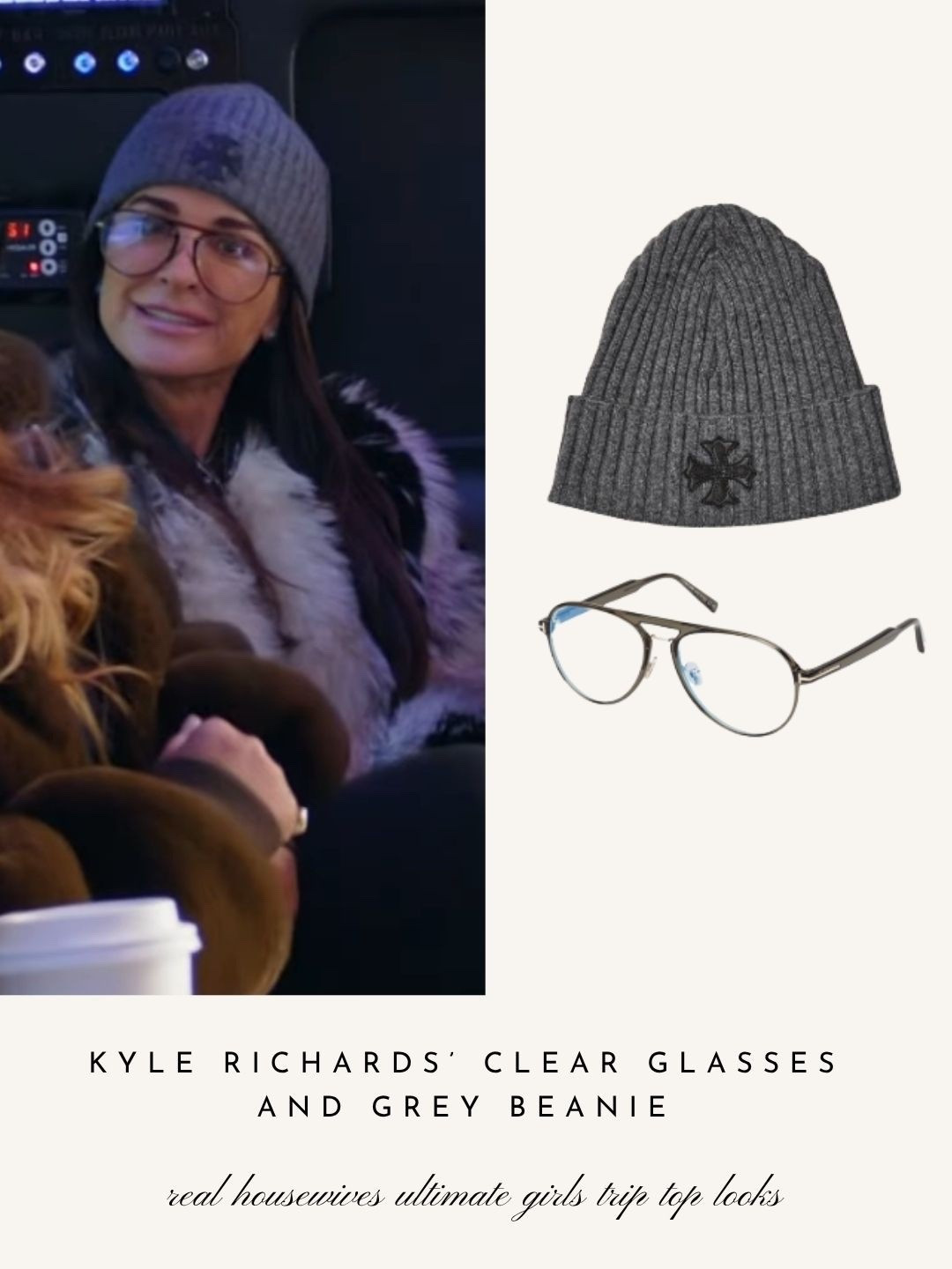 Kyle Richards’ Clear Glasses // Beanie by Chrome Hearts
