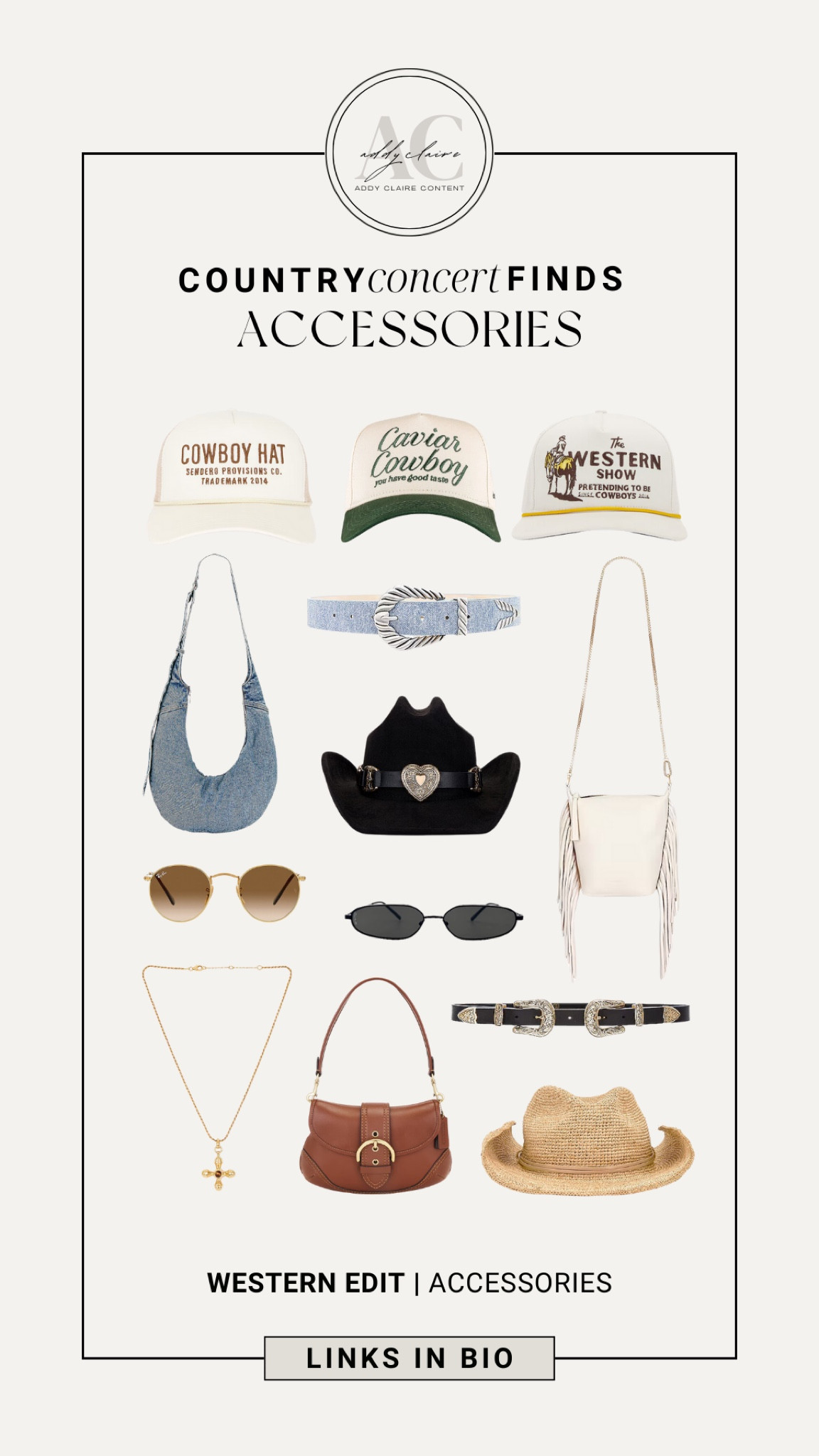 Summer Concert Outfit Essentials- Accessories Edit

Country concert outfit summer/ Trucker hat/ Womens cowboy boots/ tall cowboy boots/ affordable cowboy boots/ Women's Cowboy hat/ cowboy trucker hat/ trendy sunglasses/ affordable sunglasses/ trendy trucker hat/ cross necklace/ summer shoulder bag/ white purse/ cowboy boots/ graphic tees/ denim shorts/ Festival outfit ideas/ summer mini dress/ Country concert outfit/ country concert outfit ideas/ country concert fits/ Morgan wallen concert outfit/ Zach Bryan concert outfit/ Luke combs concert outfit/ Riley green concert outfit

#LTKStyleTip #LTKItBag #LTKFestival