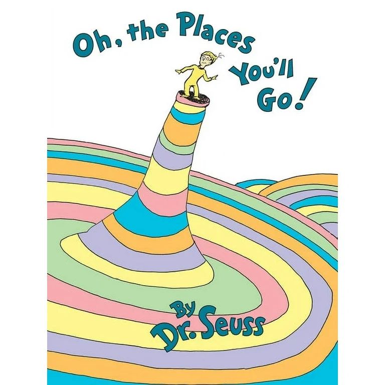 Classic Seuss: Oh, the Places You'll Go! (Hardcover) | Walmart (US)