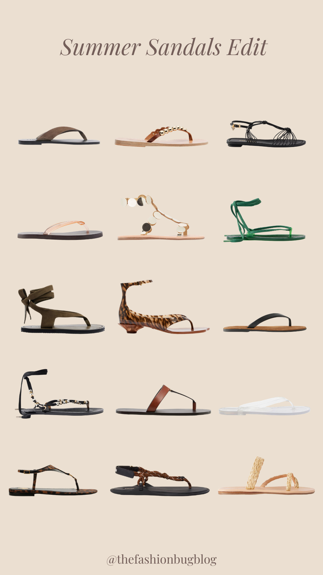 The Summer Sandals Edit 

summer sandals, sandal edit, flat sandals, flip flops, thong sandals, strappy sandals, lace-up sandals, minimalist sandals, neutral sandals, black sandals, brown sandals, tan sandals, nude sandals, green sandals, clear sandals, metallic detail sandals, embellished sandals, disc detail sandals, braided sandals, woven sandals, raffia sandals, tortoiseshell sandals, ankle tie sandals, toe post sandals, chic summer shoes, vacation sandals, resort wear, warm weather style, casual summer fashion, elevated basics 

 #LTKsummer #LTKeurope #LTKtravel