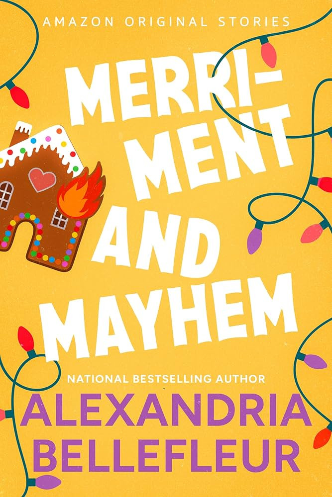 Amazon.com: Merriment and Mayhem (Under the Mistletoe collection) eBook : Bellefleur, Alexandria:... | Amazon (US)