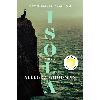 Isola: Reese's Book Club - by  Allegra Goodman (Hardcover) | Target