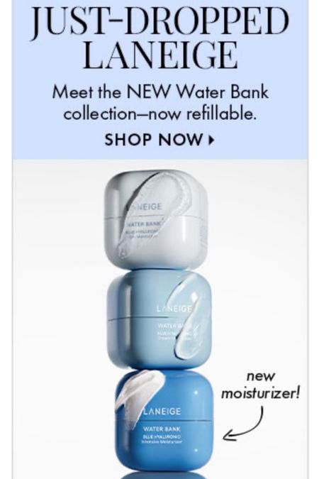 NEW Laneige at Sephora! I love their water bank moisturizer. 

#LTKbeauty