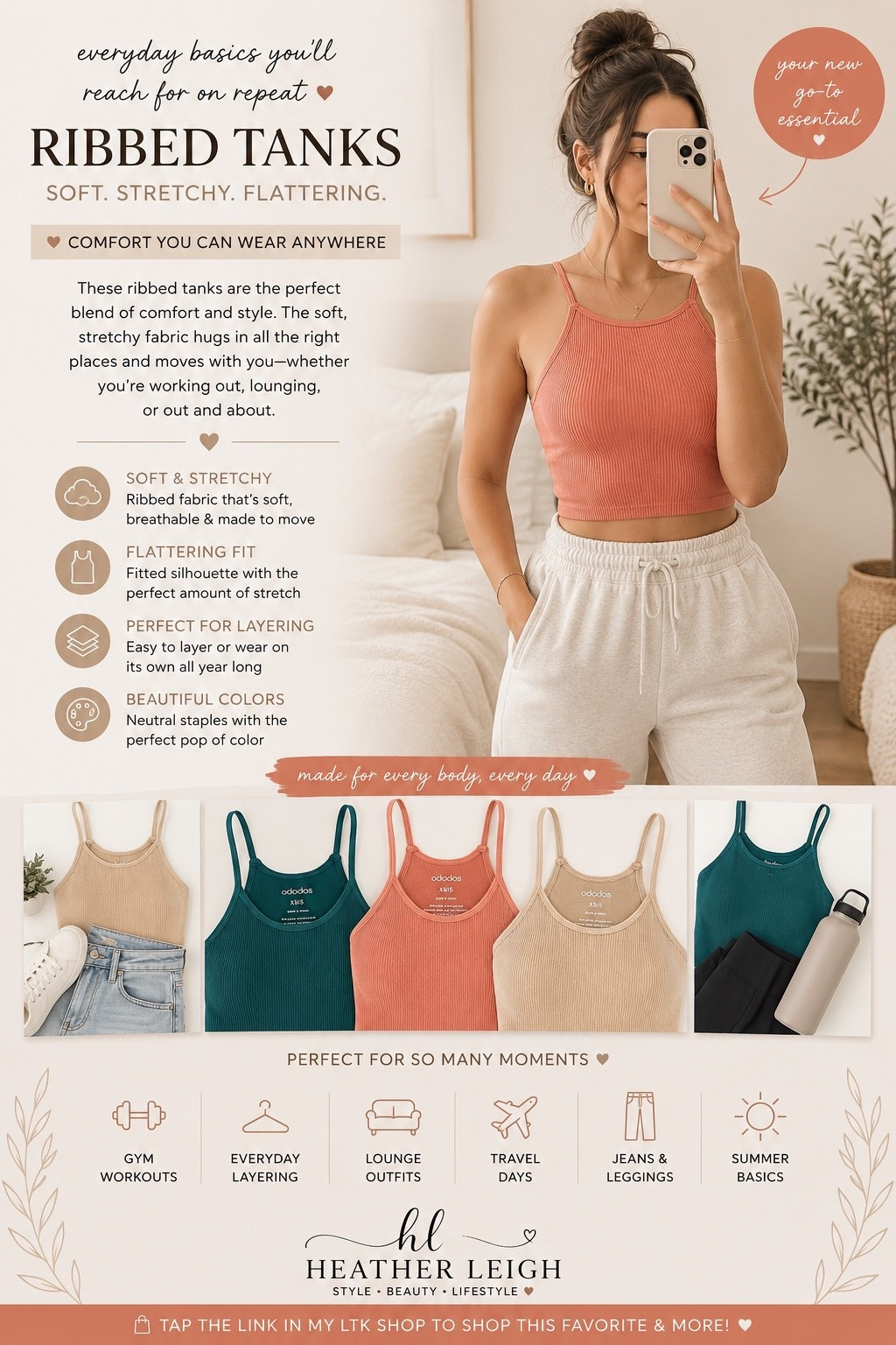 ✨ The kind of basics you end up wearing on repeat 🤍

These ribbed tanks are SO soft, flattering, and easy to style with literally everything ✨ I love the fitted look, stretchy material, and how they work for workouts, layering, lounging, or everyday outfits.

And the color options are gorgeous 🙌🏼 Neutral staples with the perfect little pop of color.

Perfect for:
🤍 Gym fits
🤍 Everyday layering
🤍 Lounge outfits
🤍 Travel days
🤍 Jeans & leggings
🤍 Summer basics

A closet staple you’ll want in every color ✨

#heatherleighfinds #ltkstyle #everydaybasics #ribbedtank #athleisure #capsulewardrobe #comfystyle #everydayfashion #workoutstyle #neutralstyle