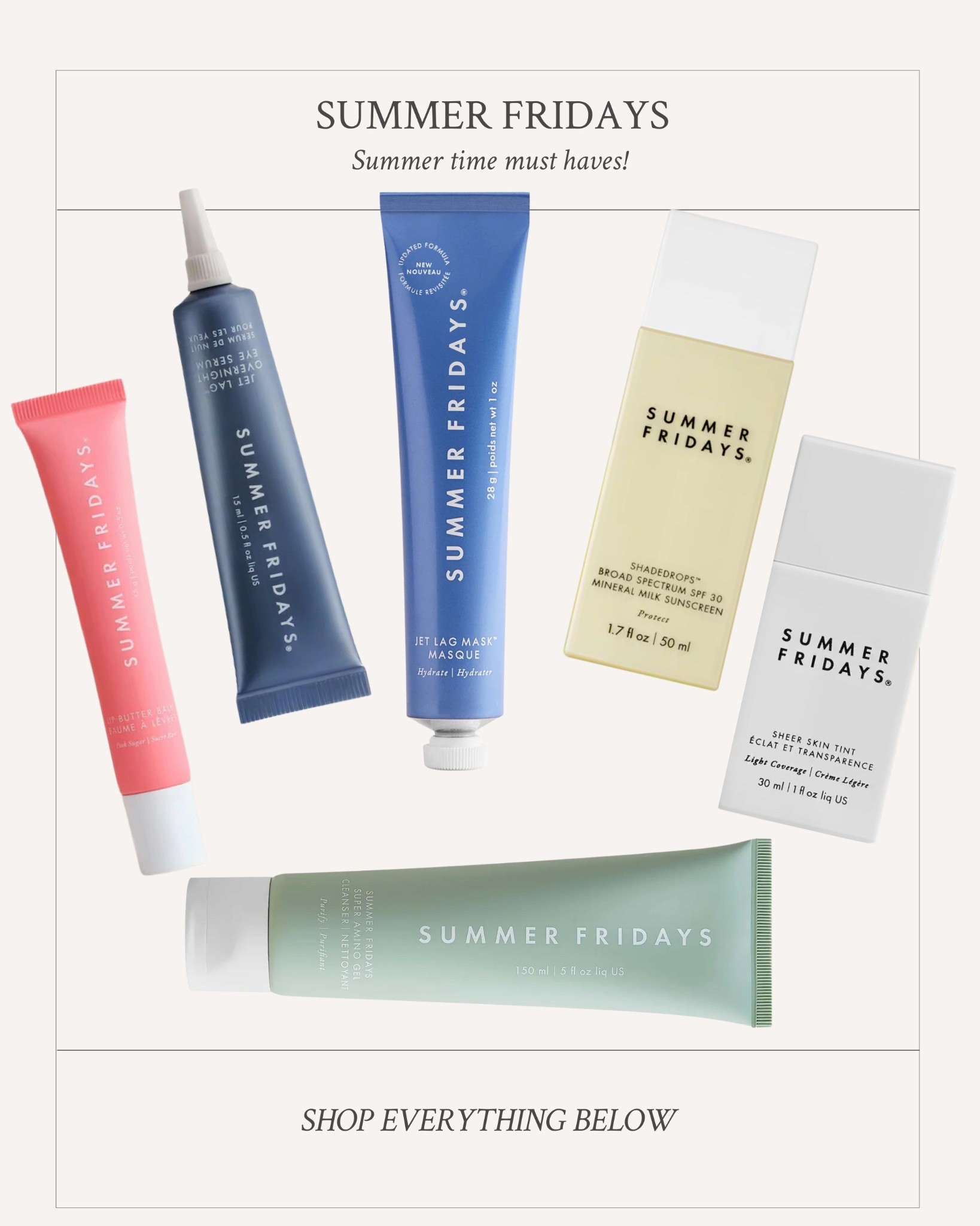 Must haves from Summer Fridays at Sephora!

Lip Balm, Summer Fridays, skincare, viral, lip products, spf 

#LTKTravel #LTKBeauty #LTKFindsUnder50