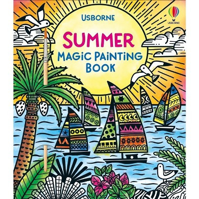 Summer Magic Painting Book - (Magic Painting Books) by  Lizzie Cope (Paperback) | Target