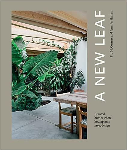 A New Leaf: Curated houses where plants meet Design     Hardcover – December 21, 2021 | Amazon (US)