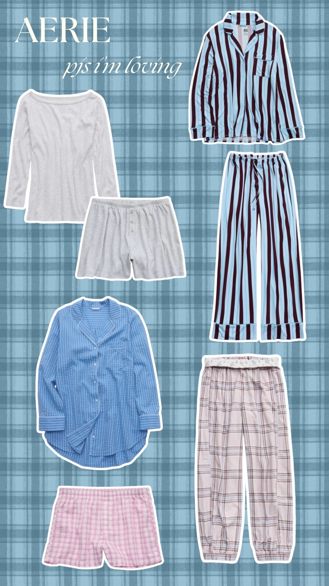 pjs I’m loving from Aerie !