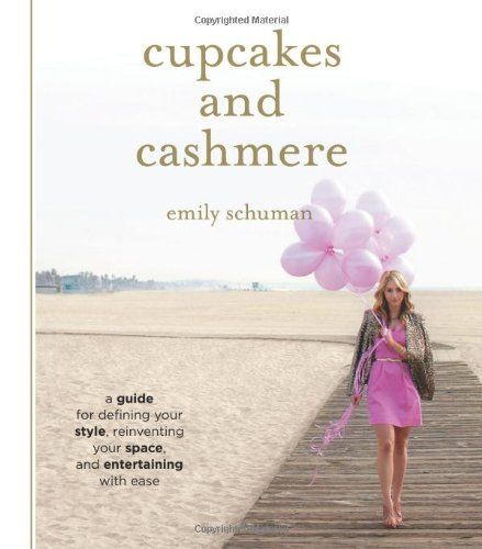 Cupcakes and Cashmere: A Guide for Defining Your Style, Reinventing Your Space, and Entertaining wit | Amazon (US)