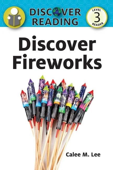 Discover Reading: Discover Fireworks (Paperback) | Walmart (US)