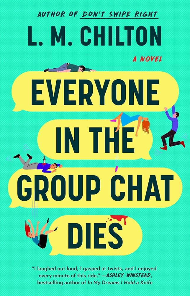 Amazon.com: Everyone in the Group Chat Dies: A Novel eBook : Chilton, L.M.: Books | Amazon (US)