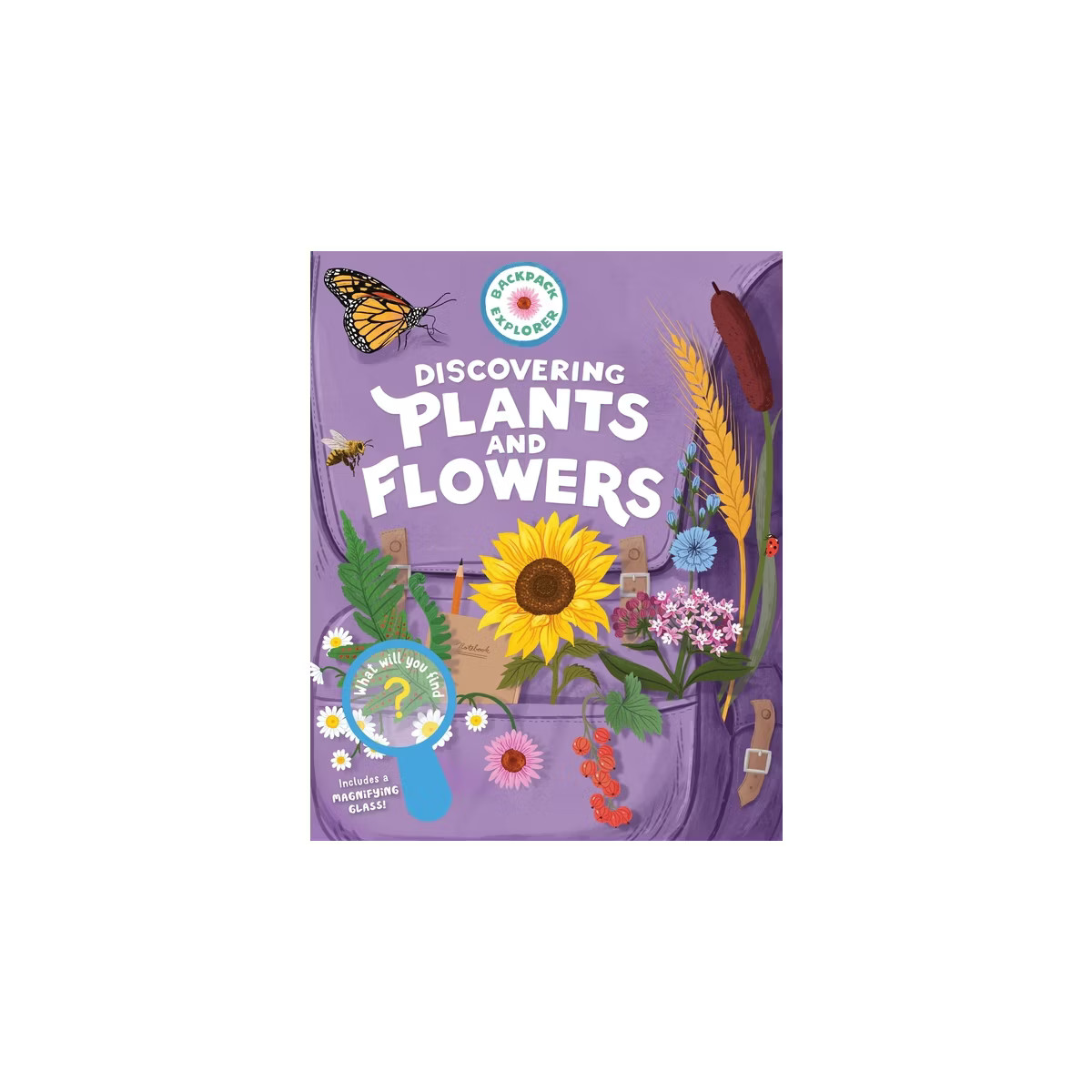 Backpack Explorer: Discovering Plants and Flowers - by  Editors of Storey Publishing (Paperback) | Target