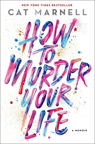 How to Murder Your Life: A Memoir | Amazon (US)