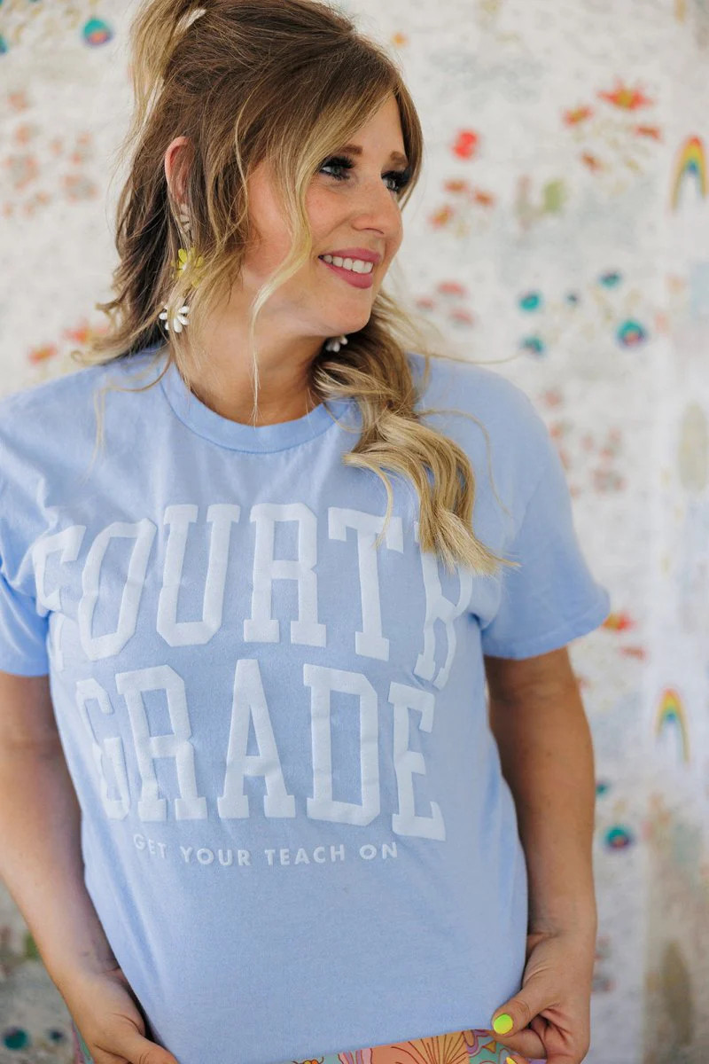 Fourth Grade Tee | Get Your Teach On
