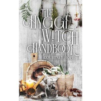 The Hygge Witch Handbook - by  Courtney Hope (Paperback) | Target