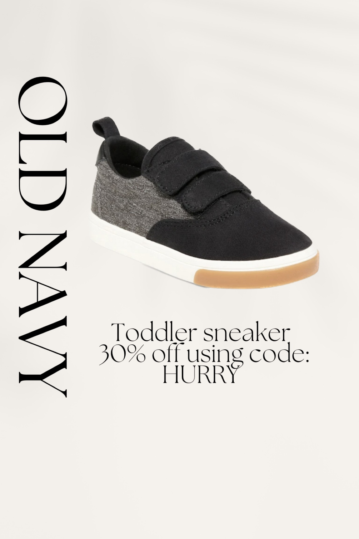 Old navy // toddler sneakers // 30% off using code: HURRY 

toddler boy | toddler boy style | toddler boy outfits | toddler boy fashion | toddler boy clothes | toddler ootd | toddler clothes | toddler finds | toddler outfit inspo | boy clothes | fall clothes | fall boy outfits | toddler boy outfit inspo | OOTD | toddler boy fall style | cool toddler boy style | trendy toddler style 

#LTKshoecrush #LTKSeasonal #LTKsalealert