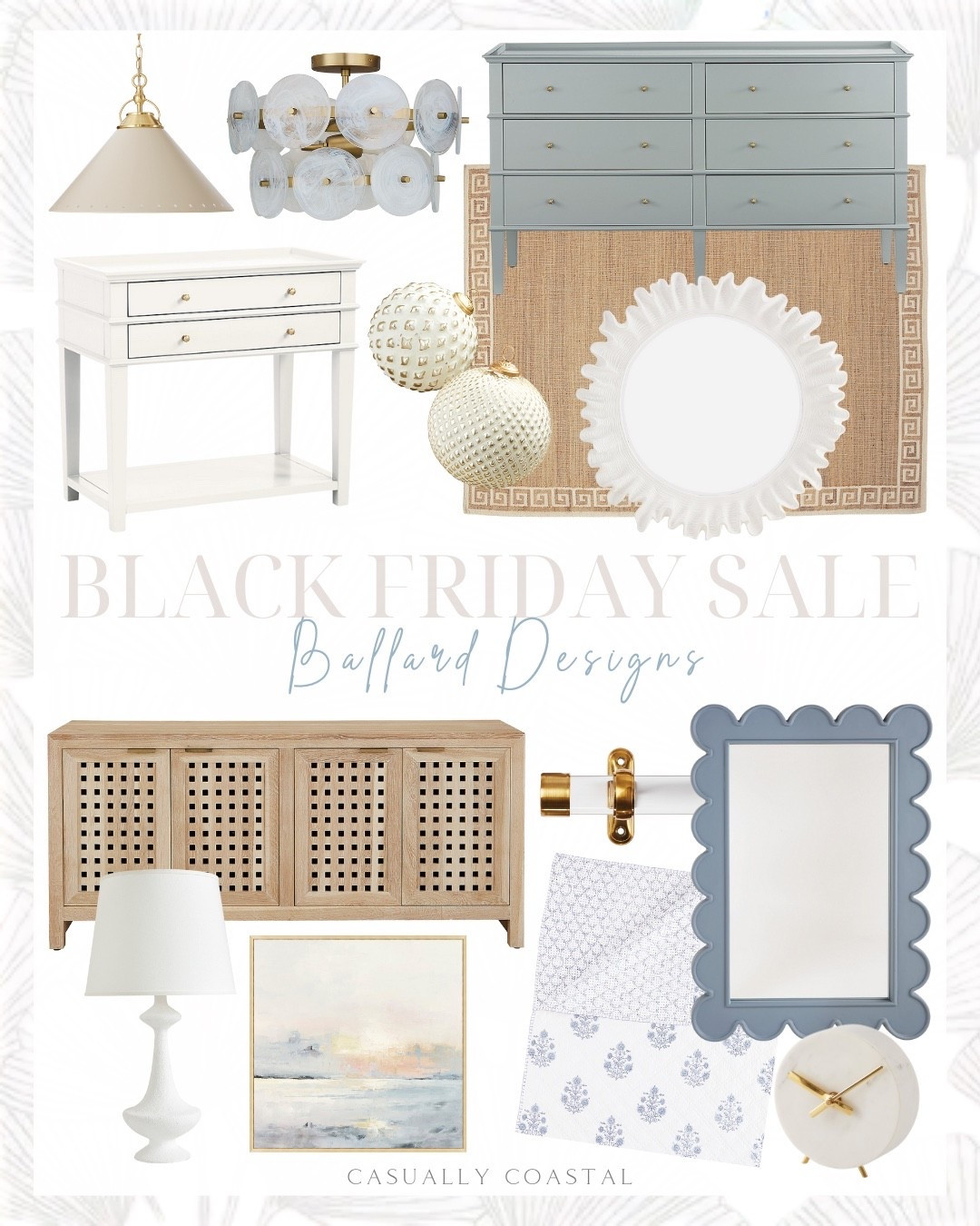 Ballard Designs Black Friday Sale

Coastal home decor, coastal rug, coastal desk, coastal mirror, coastal sideboard, coastal lamp, coastal wall art, coastal bedding, round mirror, neutral rug, natural fiber rug, rug on sale, coastal console, blue dresser, 6 drawer dresser, acrylic single rod, 2 drawer nightstand, white nightstand, ornament filler, coastal table lamp, ceiling mount, enamel pendant, floral quilted bedding, blue and white bedding, scallop mirror, pastel sunset framed canvas, marble clock, floral quilted sham, garden stool, rectangular mirror 

#LTKSaleAlert #LTKFindsUnder100 #LTKHome