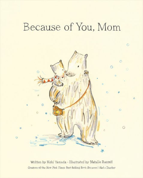 Because of You, Mom | Barnes & Noble