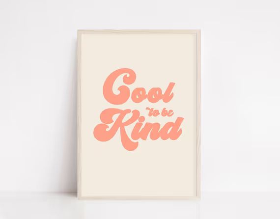 Cool to Be Kind Typography Wall Art  Kindness Print  | Etsy | Etsy (US)