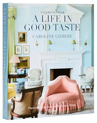 Interiors for a Life in Good Taste      Hardcover – March 4, 2025 | Amazon (US)