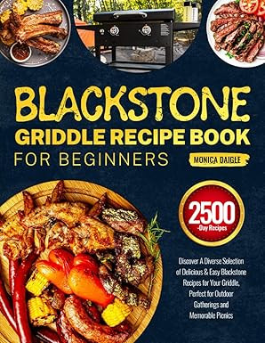 Blackstone Griddle Recipe Book for Beginners: Discover A Diverse Selection of Delicious & Easy Bl... | Amazon (US)